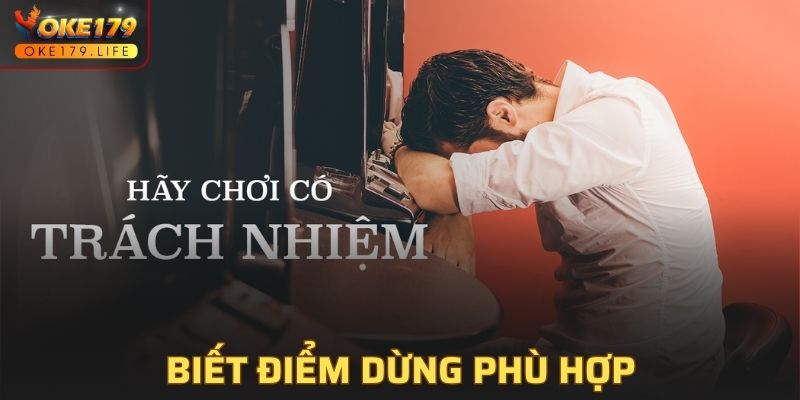 Biết điểm dừng phù hợp cho mình