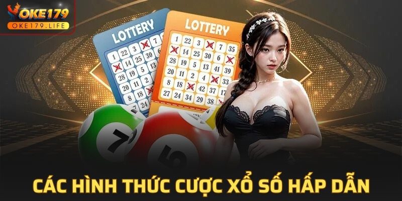 Các hình thức cược xổ số hấp dẫn