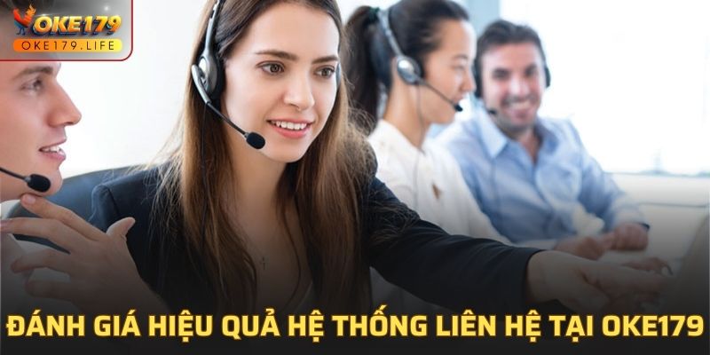 Đánh giá hiệu quả hệ thống liên hệ tại OKE179